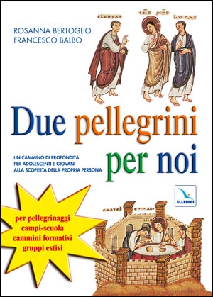 Due pellegrini per noi