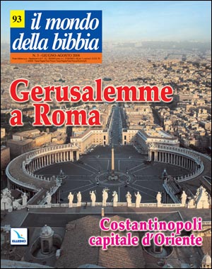 Gerusalemme a Roma - Costantinopoli capitale d'Oriente