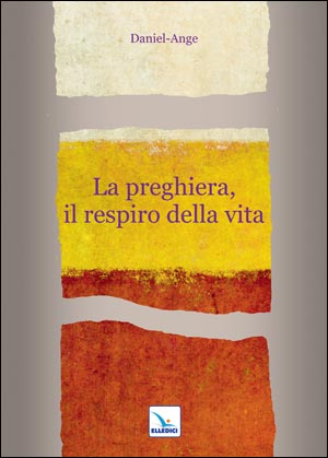 LaPreghiera, il respiro della vita