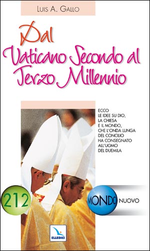 Dal Vaticano Secondo al Terzo Millennio