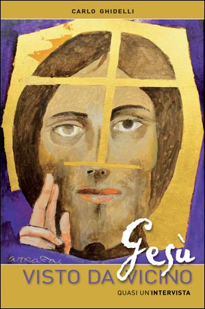 Gesù visto da vicino