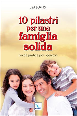 10 pilastri per una famiglia solida