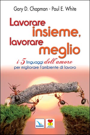 Lavorare insieme, lavorare meglio