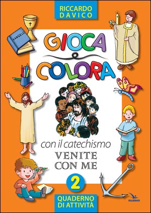 Gioca e colora con il catechismo ""Venite con me""