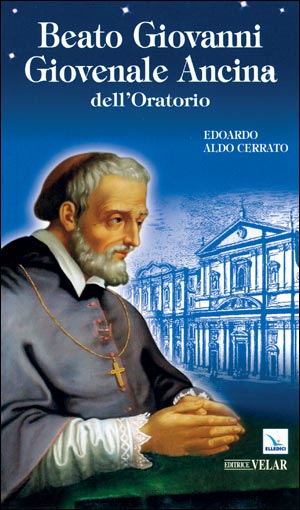 Beato Giovanni Giovenale Ancina dell'Oratorio