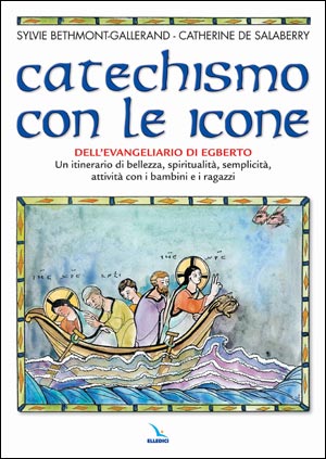 Catechismo con le icone dell'Evangeliario di Egberto