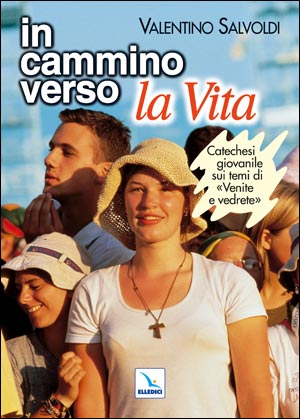 In cammino verso la vita