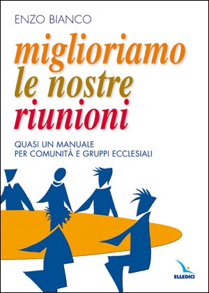 Miglioriamo le nostre riunioni