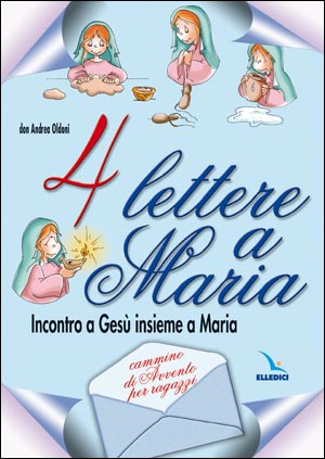 4 lettere a Maria