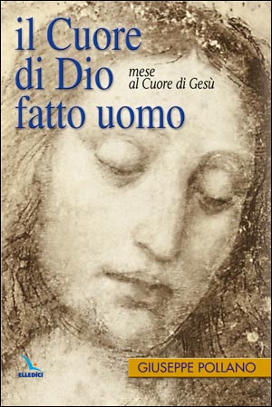 Il Cuore di Dio fatto uomo