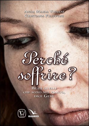 Perché soffrire?