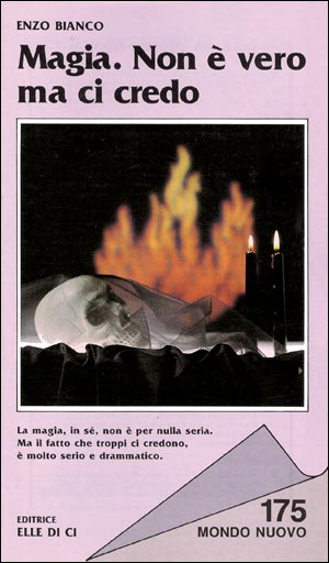 Magia. Non è vero ma ci credo