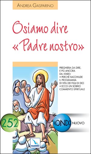 Osiamo dire ""Padre nostro""